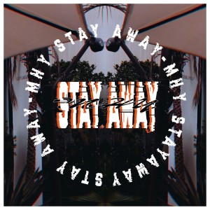 收听马浩原的STAY AWAY歌词歌曲