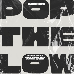 Patricia Zavala的专辑Pop The Low