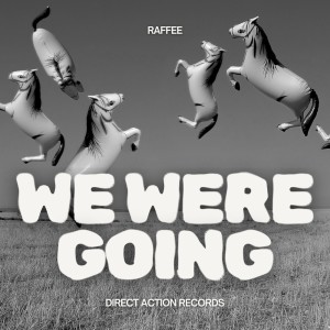 Album We Were Going from Raffee