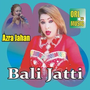 Azra Jahan的專輯Bali Jatti