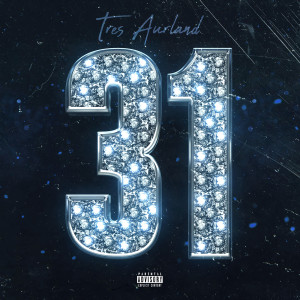 Album 31 (Explicit) oleh Tres Aurland