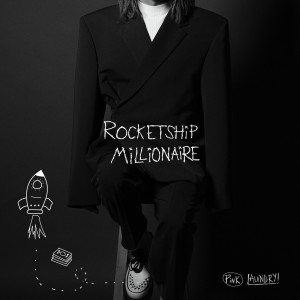 收聽Pink Laundry的Rocketship Millionaire歌詞歌曲