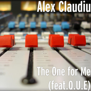 Listen to The One for Me (Explicit) song with lyrics from Alex Claudiu