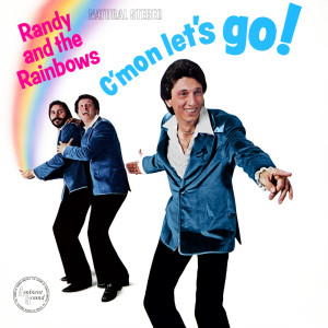 ดาวน์โหลดและฟังเพลง Come On Let's Go พร้อมเนื้อเพลงจาก Randy & The Rainbows