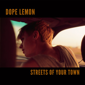 ดาวน์โหลดและฟังเพลง Streets Of Your Town (其他) พร้อมเนื้อเพลงจาก Dope Lemon