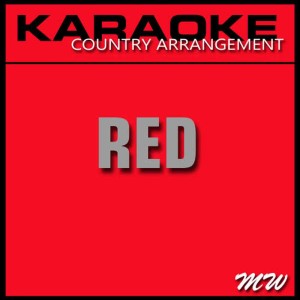 收聽The MW Band的Red (Karaoke with Background Vocal) [In the Style of Taylor Swift]歌詞歌曲
