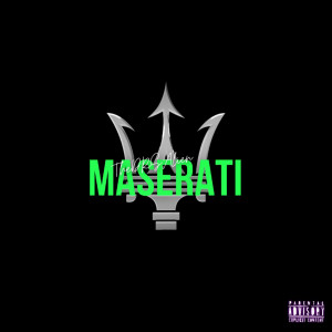 Listen to Maserati (Explicit) song with lyrics from TheDRSAlien