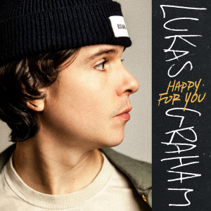 收聽Lukas Graham的Happy For You歌詞歌曲