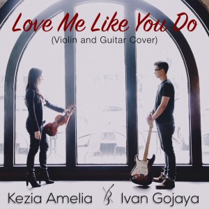 Ivan Gojaya的專輯Love Me Like You Do (Violin and Guitar Cover)