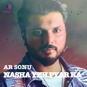 Album Nasha Yeh Pyar Ka oleh Ar Sonu