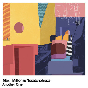 Dengarkan Another One lagu dari Max I Million dengan lirik