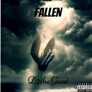 อัลบัม Fallen (Explicit) ศิลปิน D2theGoat