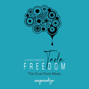 Freedom (The Crue Paris Mixes) dari Taola