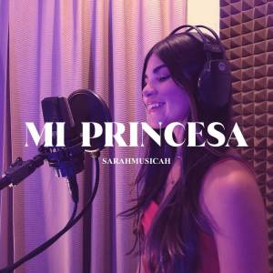 Sarahmusicah的專輯Mi Princesa (Acoustic Version)