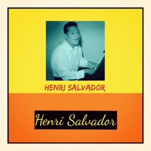 Dengarkan lagu La fin des vacances nyanyian Henri Salvador dengan lirik
