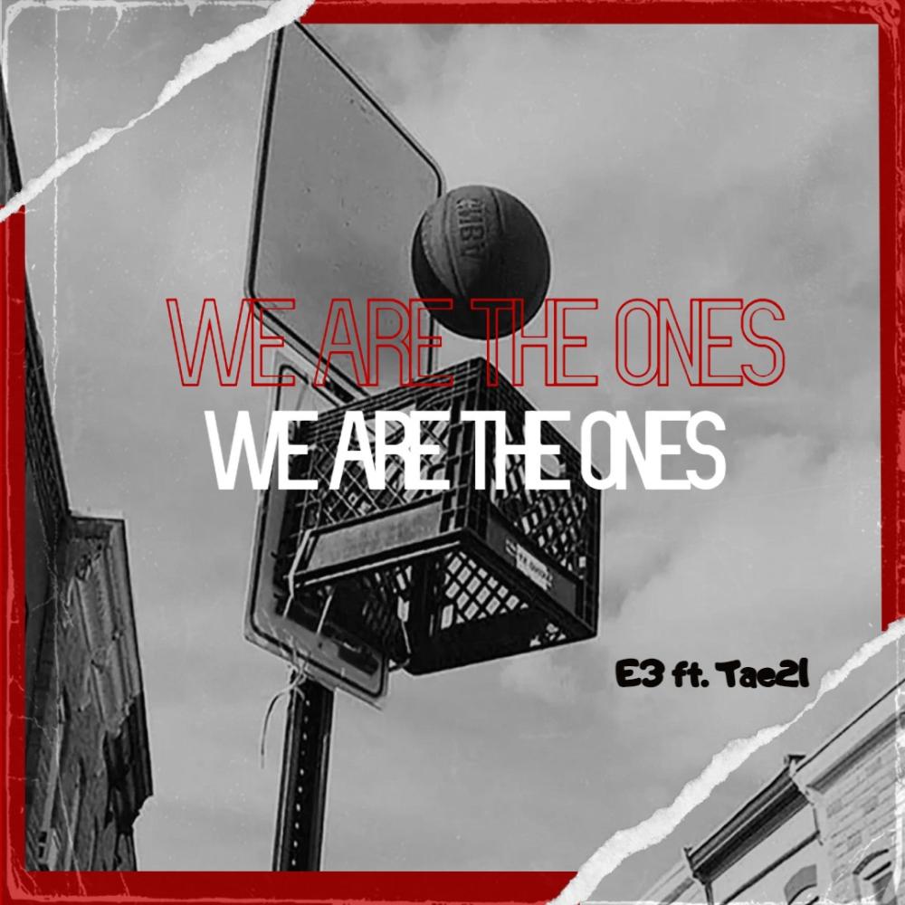 We Are The Ones (feat. Tae21) (Explicit)