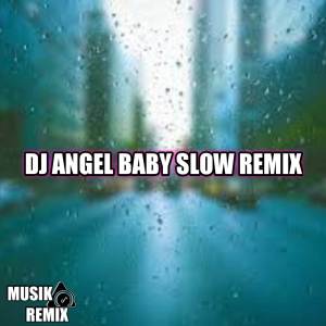 DJ ANGEL REMIX的專輯Dj angel baby