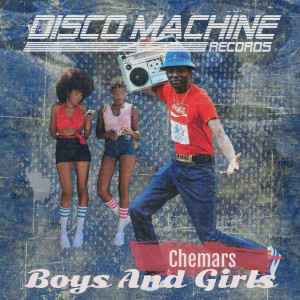 Chemars的專輯Boys and Girls