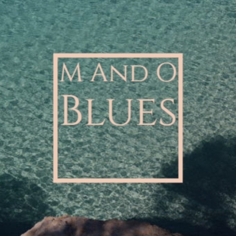 M and O Blues