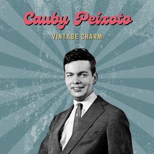 Album Cauby Peixoto (Vintage Charm) from Angela Maria E Cauby Peixoto
