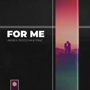 ดาวน์โหลดและฟังเพลง For Me พร้อมเนื้อเพลงจาก Andrea Crocicchia