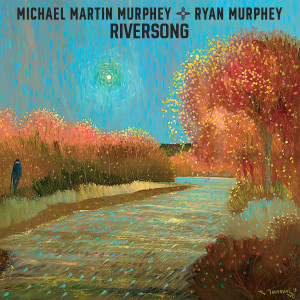 Michael Martin Murphey的專輯Riversong