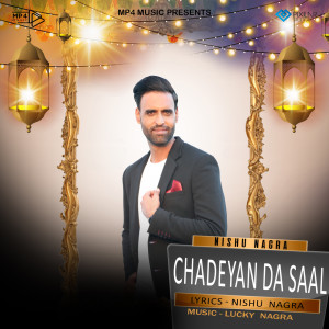 ดาวน์โหลดและฟังเพลง Chadeyan Da Saal พร้อมเนื้อเพลงจาก Nishu Nagra