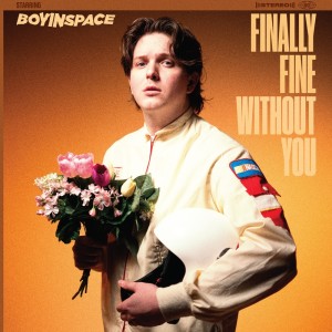 收聽Boy In Space的Finally Fine Without You (Explicit)歌詞歌曲