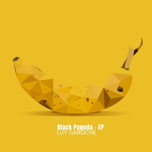 Luy Garoche的專輯Black Pagoda - EP