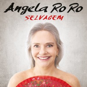 Angela Ro Ro的專輯Selvagem