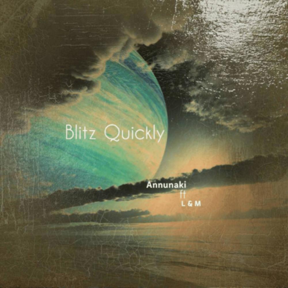 Blitz Quickly (feat. L & M) (Explicit)