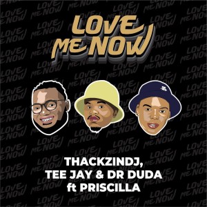 收聽ThackzinDJ的Love Me Now (Radio Edit)歌詞歌曲
