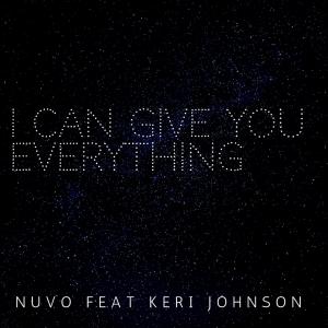 收听Nuvo的I Can Give You Everything歌词歌曲