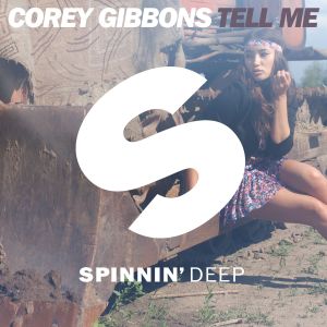 收聽Corey Gibbons的Tell Me(feat. Q DeRHINO) (in.deed Remix)歌詞歌曲