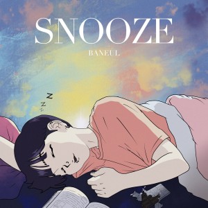 Dengarkan lagu Snooze nyanyian Baneul dengan lirik