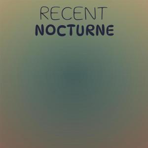 Various的专辑Recent Nocturne
