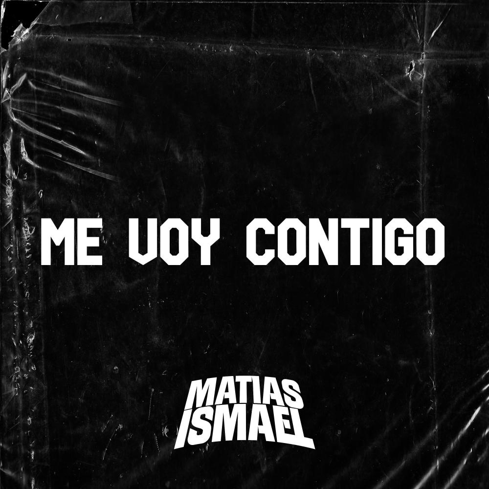 Me Voy Contigo (Latin Tech)