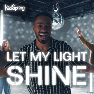 Listen to Let My Light Shine song with lyrics from KidSpring
