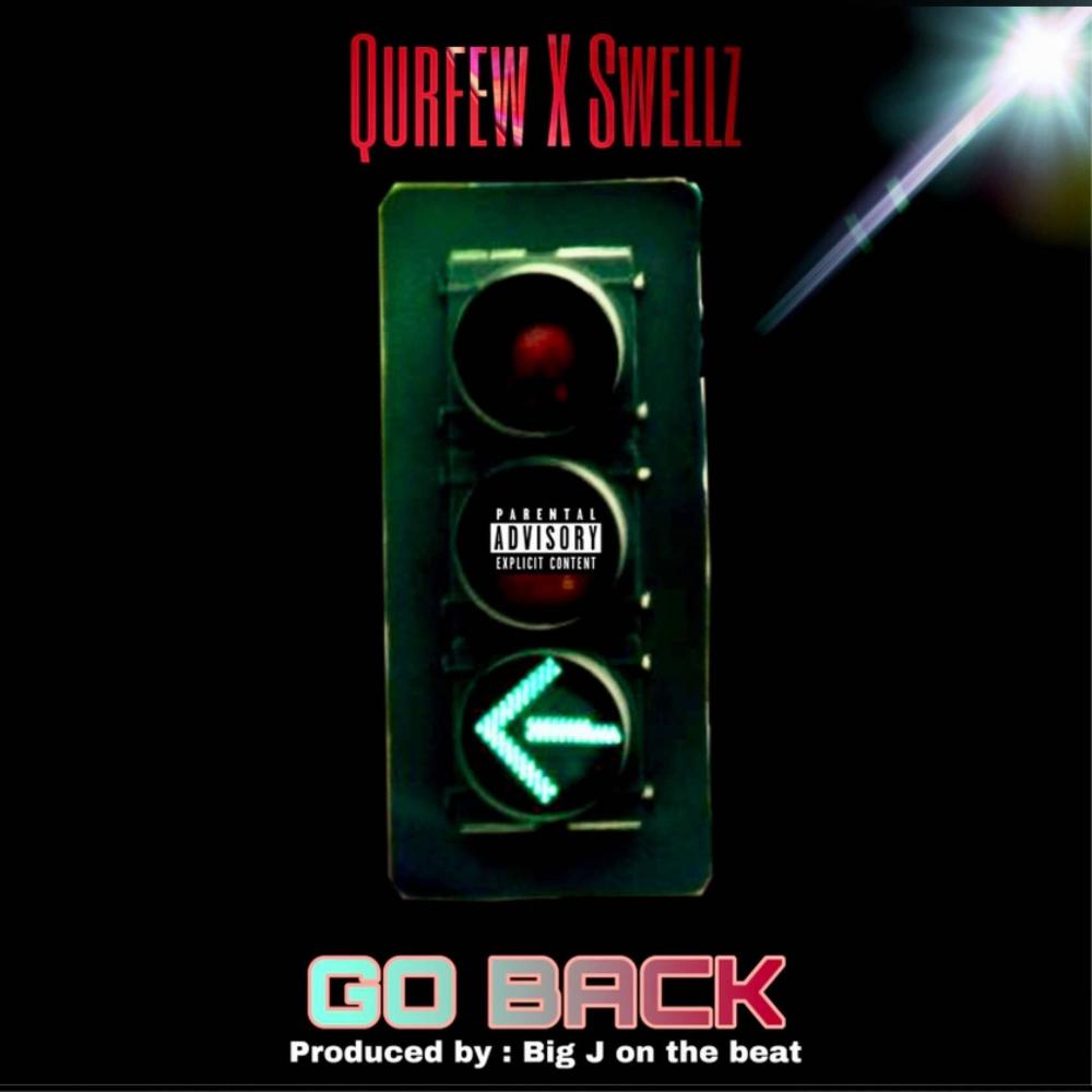 Go Back (feat. Swellz) (Explicit)