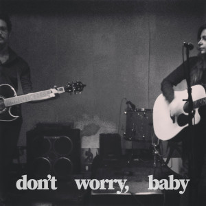 Listen to Don't Worry, Baby song with lyrics from Father&Son