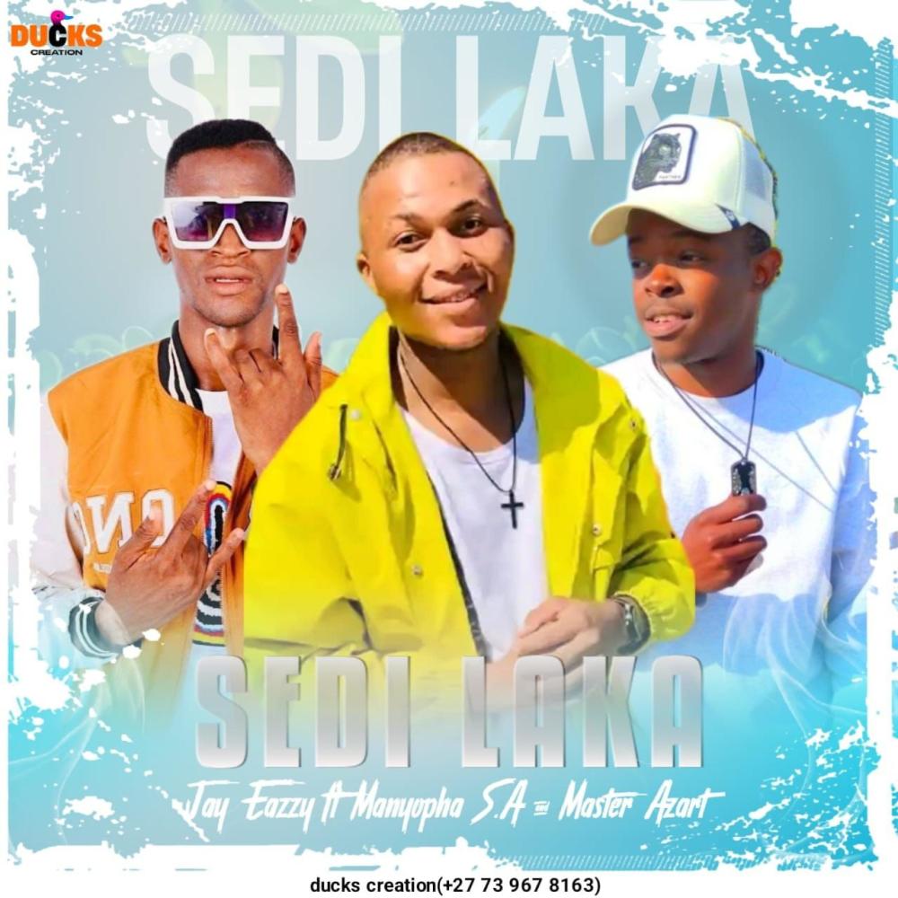 Sedi Laka (feat. Manyopha SA & Master Azart)
