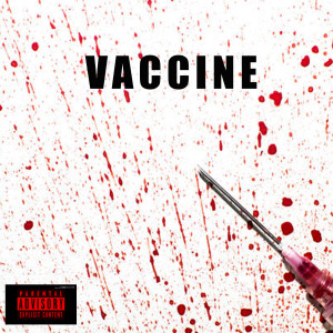 Album Vaccine (Explicit) from RickySpeedBoat
