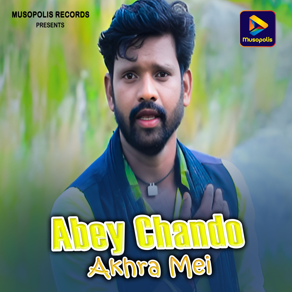 Abey Chando Akhra Mei