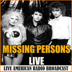Album Missing Persons Live from Missing Persons