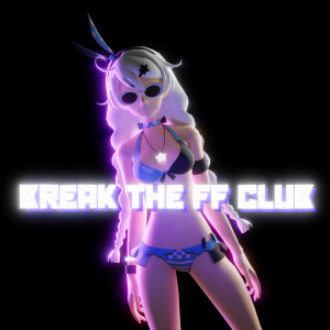 收聽lovepopstarzz的BREAK THE FF CLUB (slowed|Explicit)歌詞歌曲