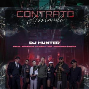 ดาวน์โหลดและฟังเพลง Contrato Assinado พร้อมเนื้อเพลงจาก DJ HUNTEr
