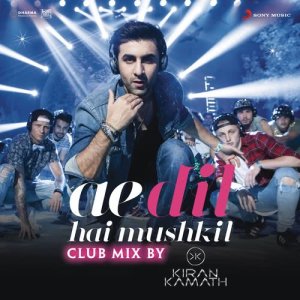 ดาวน์โหลดและฟังเพลง Ae Dil Hai Mushkil (Club Mix By DJ Kiran Kamath) [From "Ae Dil Hai Mushkil"] พร้อมเนื้อเพลงจาก Pritam