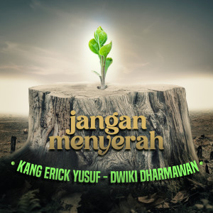 Album JANGAN MENYERAH oleh Dwiki Dharmawan