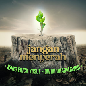 Kang Erick Yusuf的專輯JANGAN MENYERAH