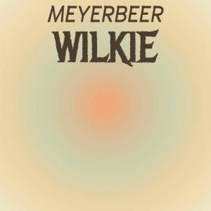 อัลบัม Meyerbeer Wilkie ศิลปิน Various